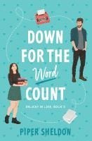 Piper Sheldon - Down For The Word Count, Häftad