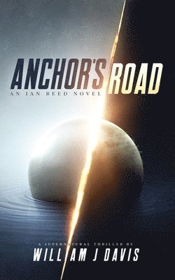 bokomslag Anchor's Road: An Ian Reed Supernatural Thriller