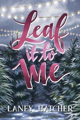 Laney Hatcher - Leaf It to Me, Häftad