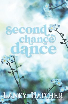 Laney Hatcher - Second Chance Dance, Häftad
