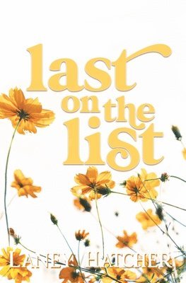 Laney Hatcher - Last on the List, Häftad