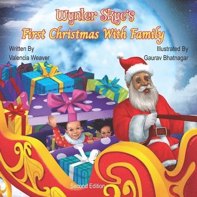 Wynter Skye's First Christmas with Family Second Edition