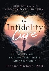 bokomslag Infidelity Cure