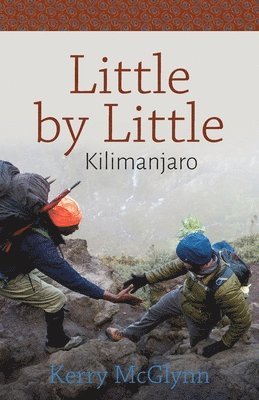 bokomslag Little by Little, Kilimanjaro