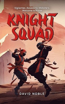 David Noble - Knight Squad, Häftad