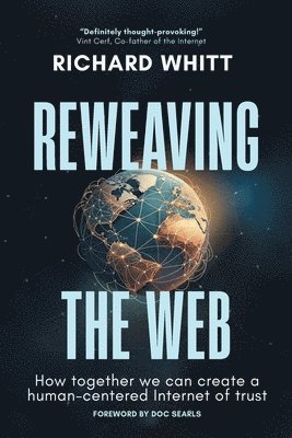 Reweaving the Web 1