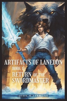 Artifacts of Lanedon: Return of the Swordmaster 1