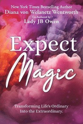 Diana Von Welanetz Wentworth, Jb Owen - Expect Magic, Häftad