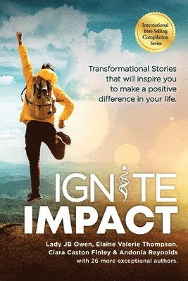 Jb Owen, Elaine Valerie Thompson, Ciara Caston Finley - Ignite Impact, Häftad