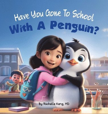 Have You Gone To School With A Penguin? 1