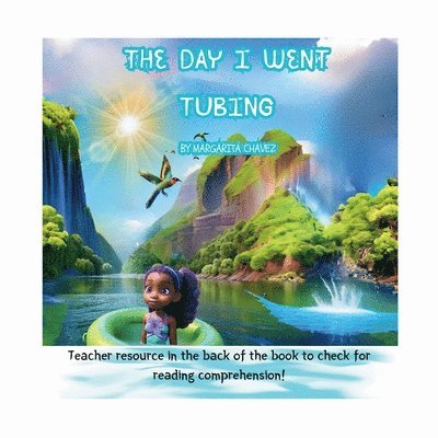 Margarita Chavez - Day I Went Tubing, Häftad