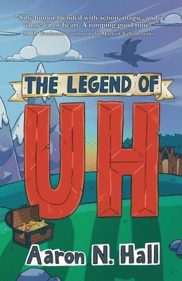 Aaron N Hall, Aaron N. Hall - Legend of Uh, Häftad