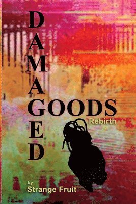 Damaged Goods 1