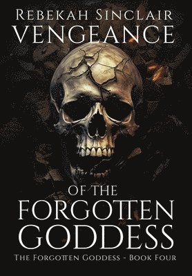 Vengeance of the Forgotten Goddess 1