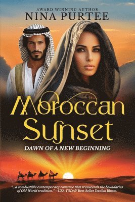 bokomslag Moroccan Sunset: Dawn of a New Beginning: Dawn of a New Beginning