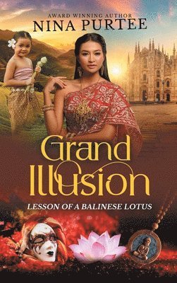 Grand Illusion: Lesson of a Balinese Lotus