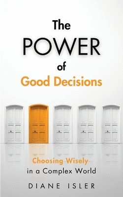 The POWER of Good Decisions 1