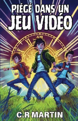 bokomslag Piégé dans un jeu vidéo: Roman d'aventure dès 9 ans pour enfants gamers fans de jeux vidéo et de science fiction qui célèbre l'amitié, le coura