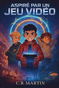 bokomslag Aspiré par un jeu vidéo