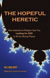 bokomslag Hopeful Heretic