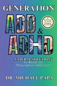 bokomslag Generation ADD & ADHD