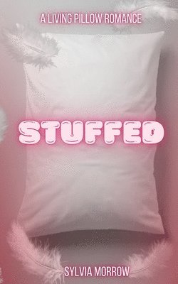Sylvia Morrow - Stuffed, Häftad. Tillgänglighet: Lägg i varukorg