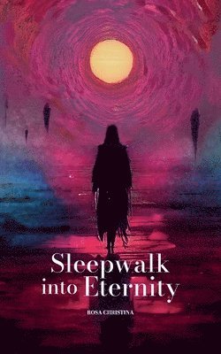 bokomslag Sleepwalk into Eternity