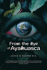 bokomslag From the Eye of Ayahuasca