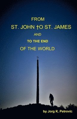 From St. John to St. James and to the End of the World 1