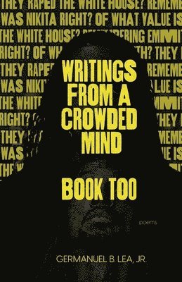 Writings From A Crowded Mind Book Too 1