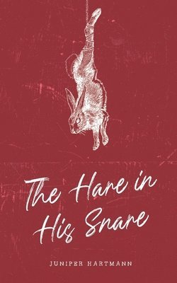 The Hare in His Snare 1