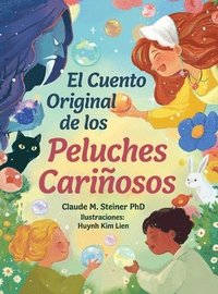 bokomslag El Cuento Original de los Peluches Cariosos