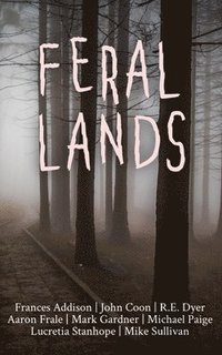 bokomslag Feral Lands