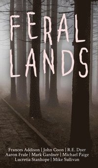 bokomslag Feral Lands