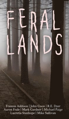 bokomslag Feral Lands