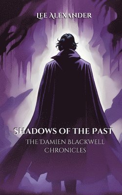 Shadows of the Past 1