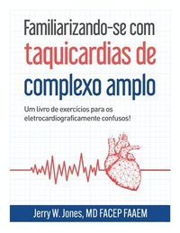 bokomslag Familiarizando-se com taquicardias de complexo amplo