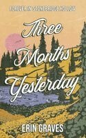Erin Graves - Three Months Yesterday, Häftad