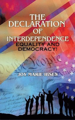 The Declaration of Interdependence 1