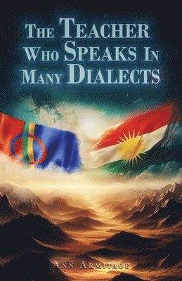 Ann Armitage - Teacher Who Speaks In Many Dialects, Häftad