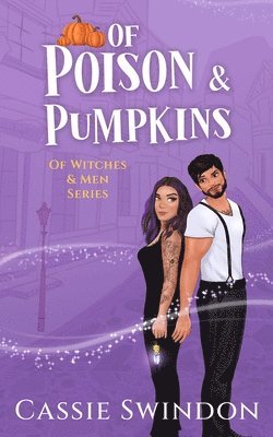 Cassie Swindon - Of Poison & Pumpkins, Häftad