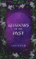 Shadows of the Past 1