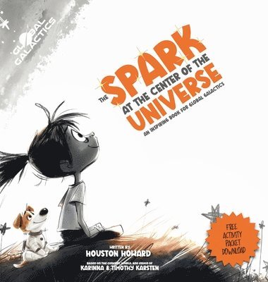 The Spark at the Center of the Universe 1