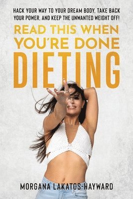 bokomslag Read This When You're Done Dieting