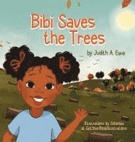 bokomslag Bibi Saves the Trees