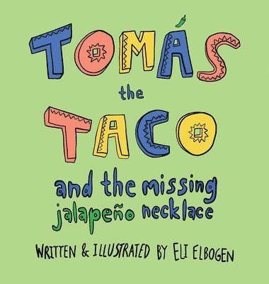 bokomslag Toma&#769;s the Taco: And the Missing Jalapeño Necklace