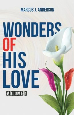 Wonders of His Love 1