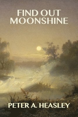 Find Out Moonshine