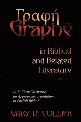 &#915;&#961;&#945;&#966;&#8053; Graph&#275; in Biblical and Related Literature 1