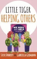 Steve Doherty, Gabriella Germann - Little Tiger - Helping Others, Inbunden